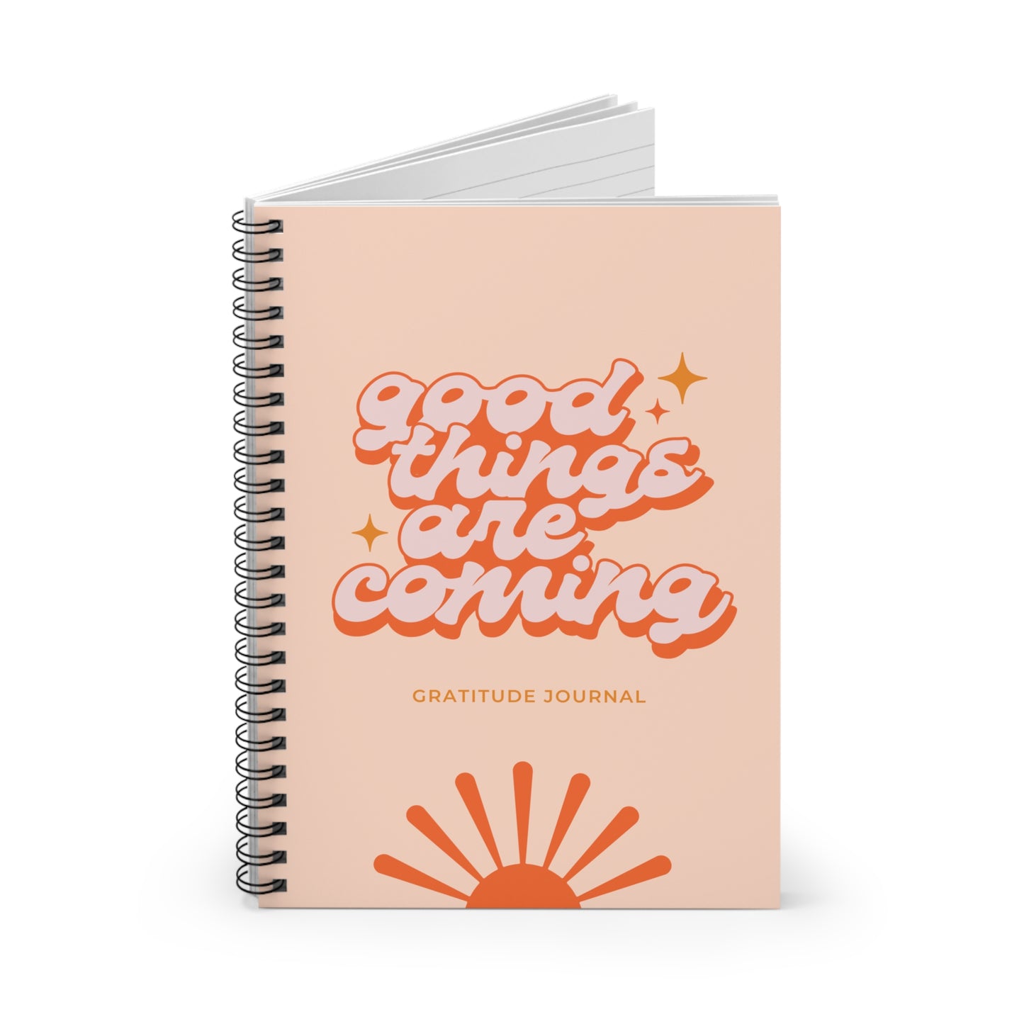 Good Things Are Coming Gratitude Journal | Spiral Notebook