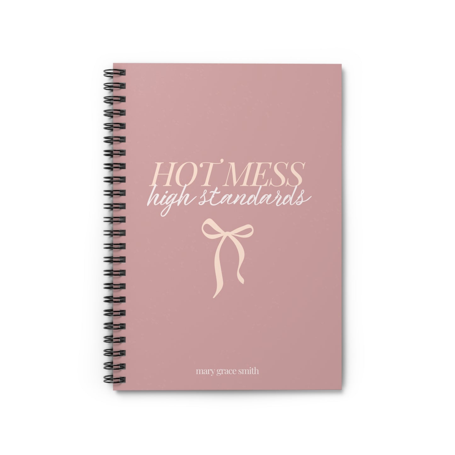 Customizable Hot Mess, High Standards | Spiral Notebook