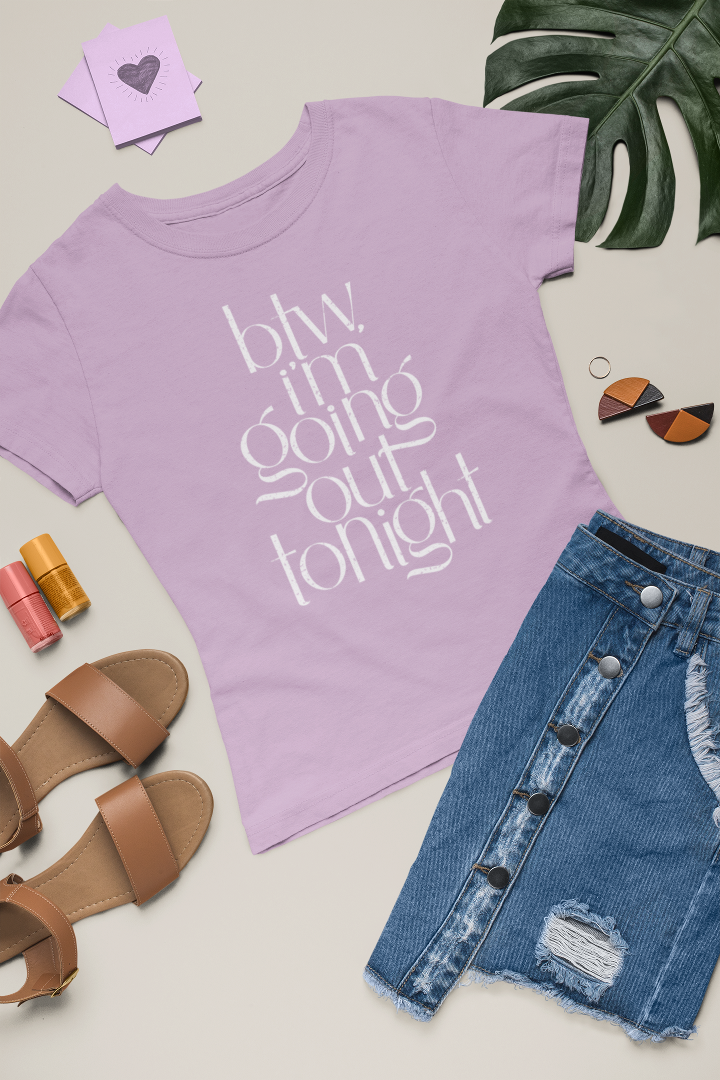 BTW I'm Going Out Tonight | Cute Going Out Shirt